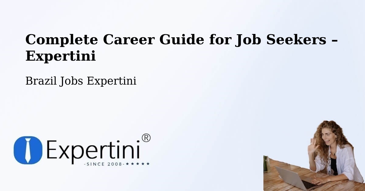 Career Guide for Job Seekers – Perdões - Perdões, Brazil Jobs Expertini